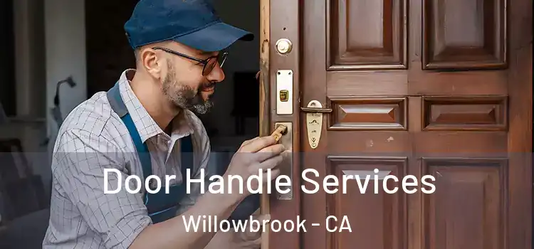 Door Handle Services Willowbrook - CA