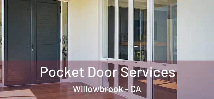 Pocket Door Services Willowbrook - CA