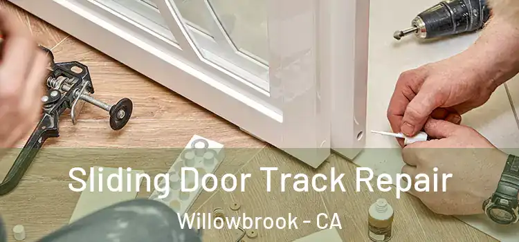 Sliding Door Track Repair Willowbrook - CA